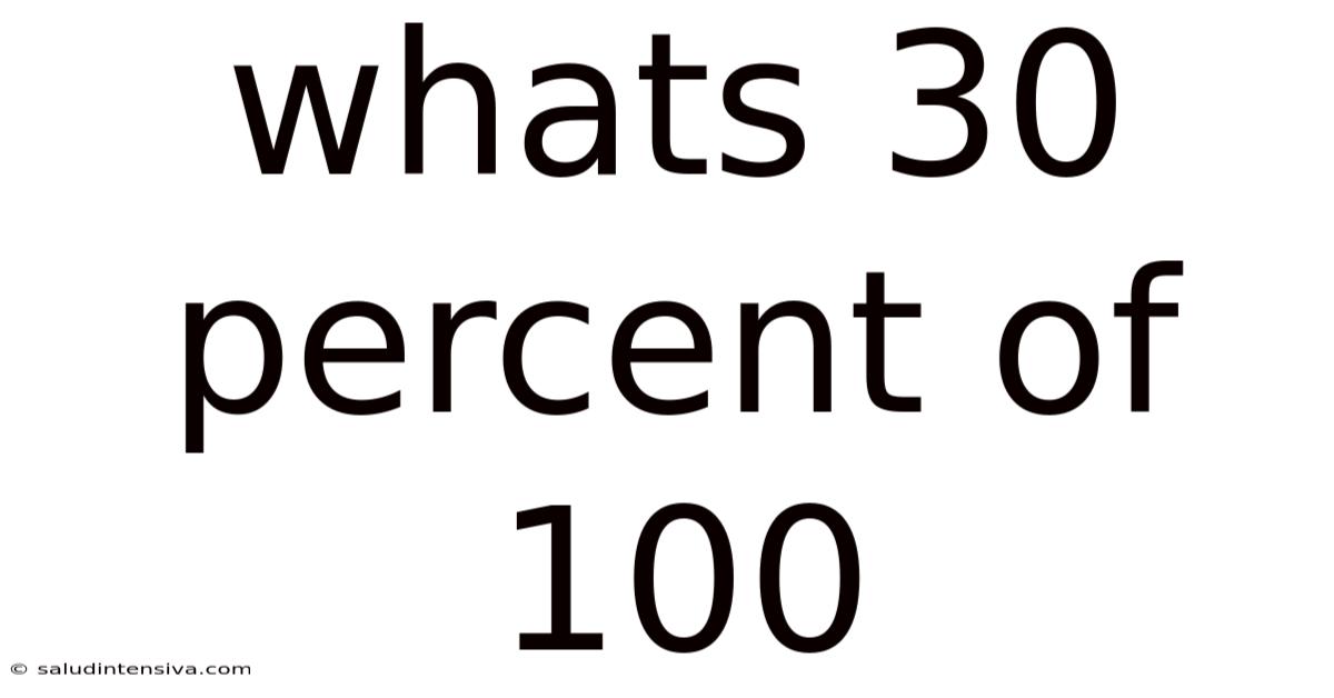 Whats 30 Percent Of 100
